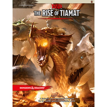 D&D - Tyranny of Dragons: The Rise of Tiamat - The Rise of Tiamat