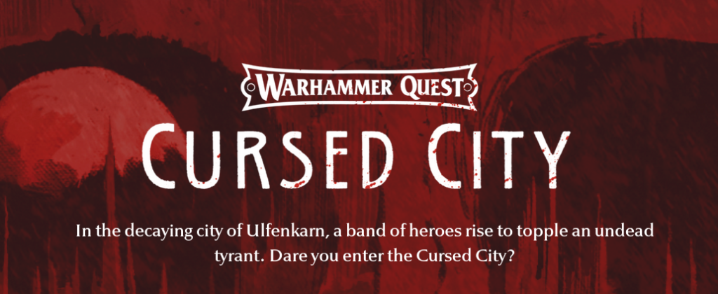 Warhammer Quest Cursed City - Demo day - cursed city