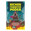 Bichos Famintos de Poder - PT