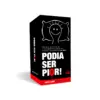 Podia Ser Pior - Pt