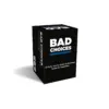 Bad Choices
