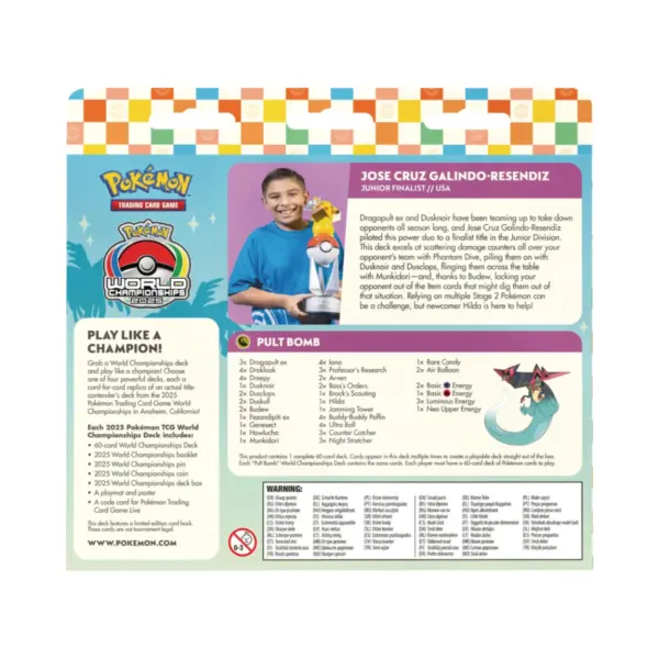 Pokémon 2025 World Championship Deck Jose Cruz Galindo-Resendiz'S &Quot;Pult Bomb&Quot; (Junior Finalist)